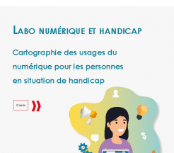 CARTOGRAPHIE DES USAGES DU NUMÉRIQUE POUR LES PERSONNES EN SITUATION DE HANDICAP